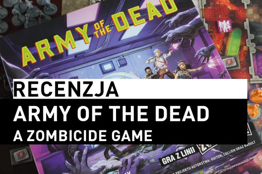 Nowa recenzja: Army of the Dead – A Zombicide Game - Angry Boardgamer