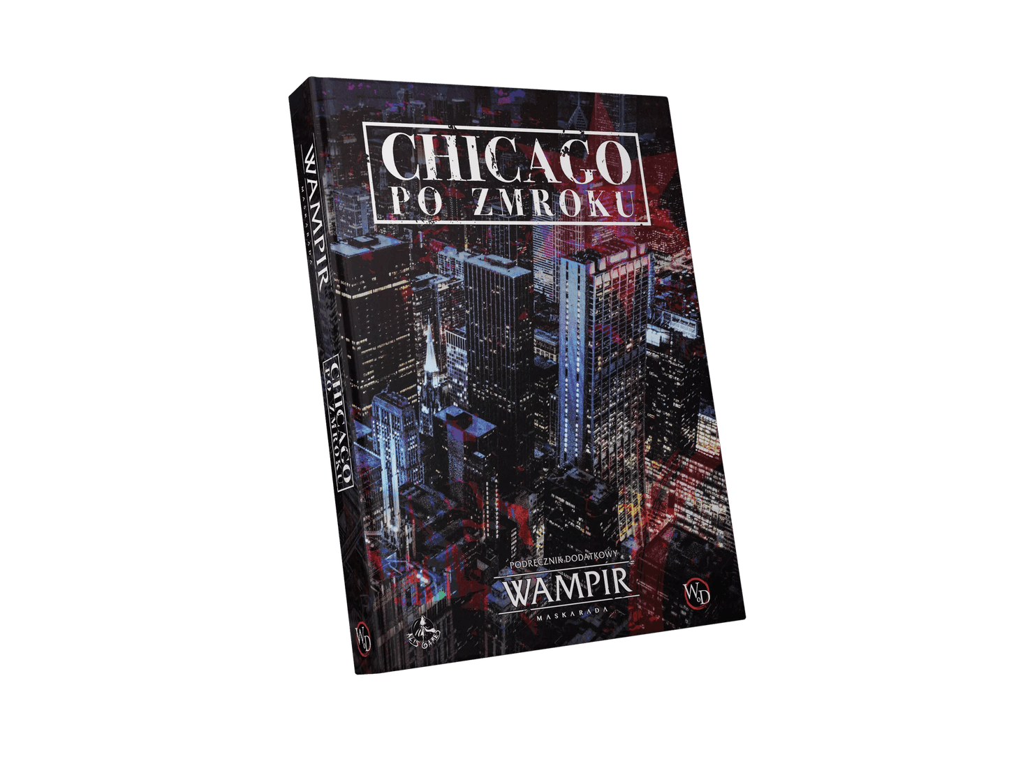 Chicago po zmroku - Podręcznik dodatkowy do Wampira: Maskarady