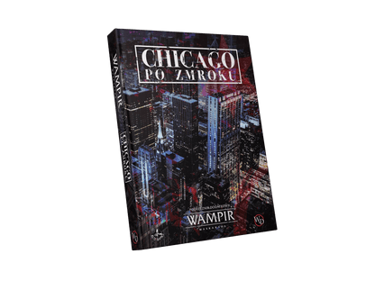 Chicago po zmroku - Podręcznik dodatkowy do Wampira: Maskarady